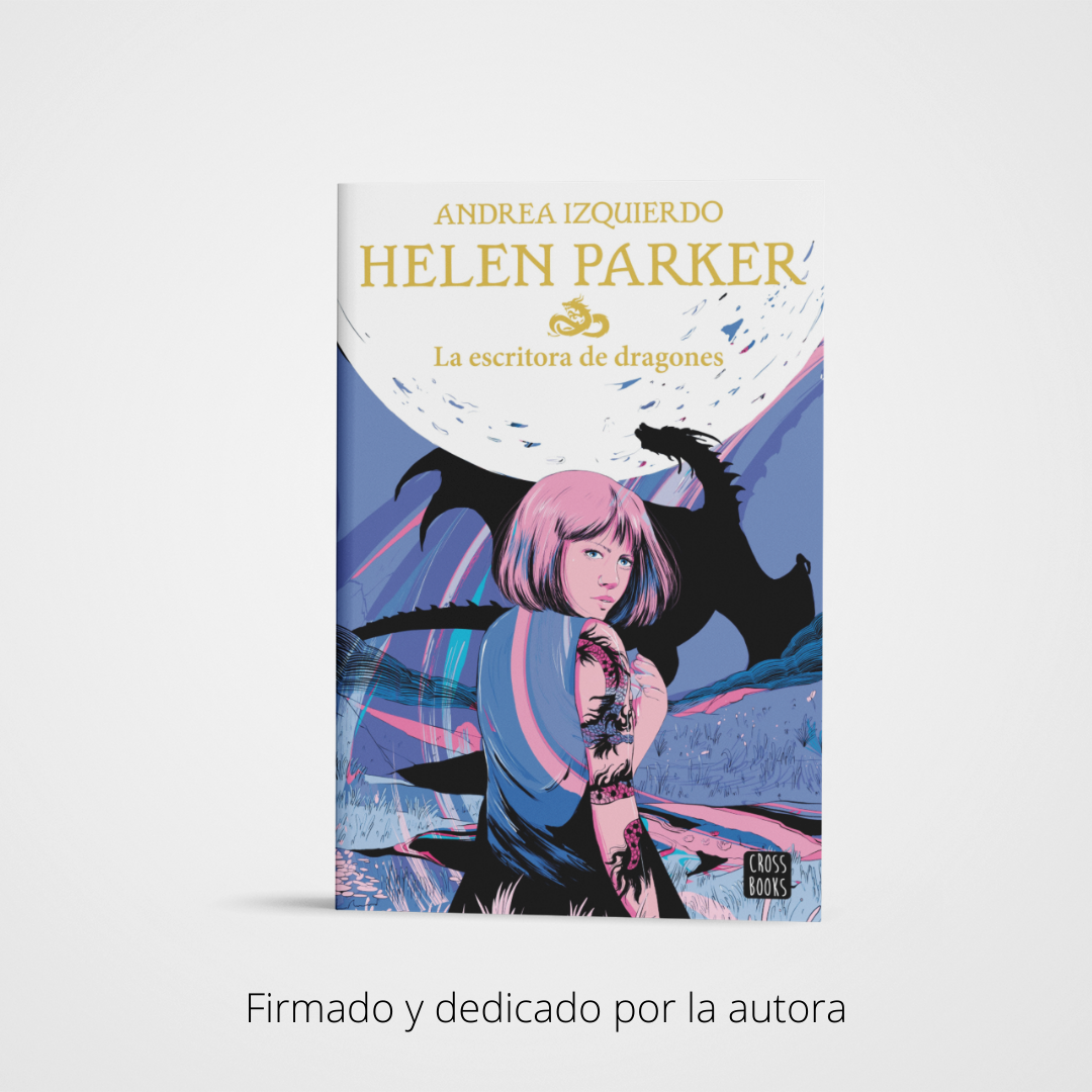 HELEN PARKER 2. La escritora de dragones - Andrea Izquierdo