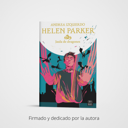 HELEN PARKER 3. Jaula de dragones - Andrea Izquierdo